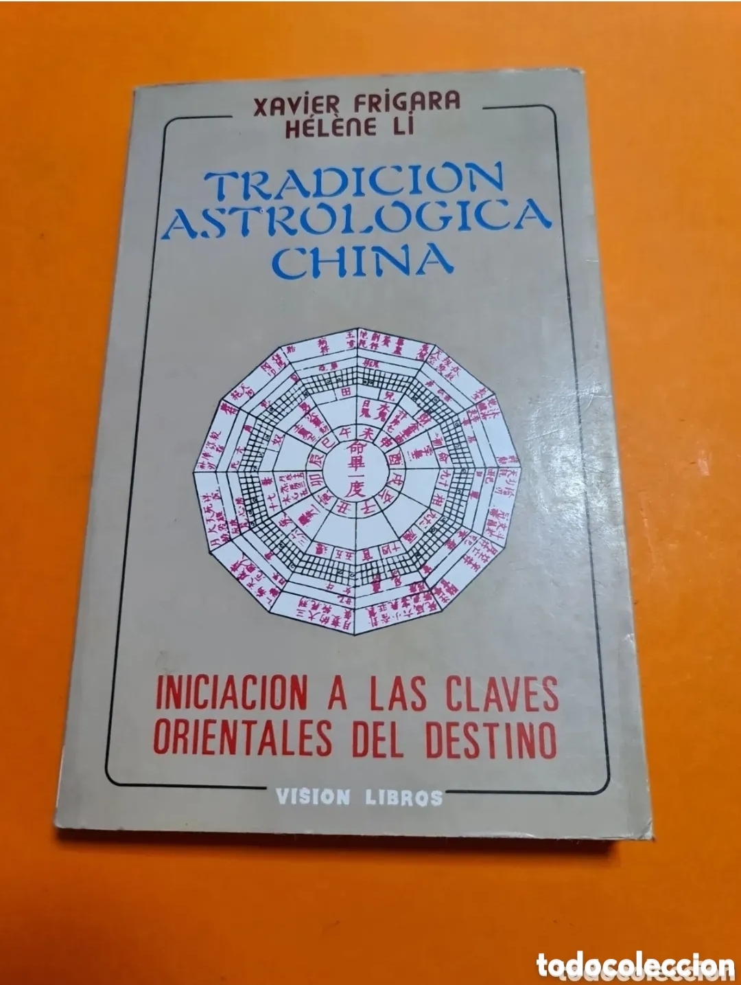 Gebrauchte B&uuml;cher: Libro, Tradici&oacute;n astrolog&iacute;ca China.