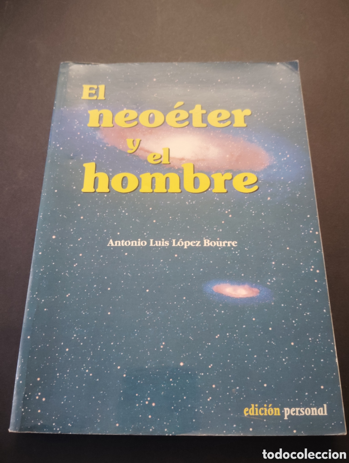 Libros de segunda mano: El neo&eacute;ter y el hombre | Antonio Luis L&oacute;pez Bourre
