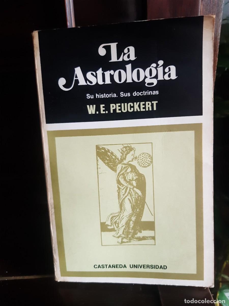 Gebrauchte B&uuml;cher: W.E. PEUCKERT. LA ASTROLOGIA CASTANEDA UNIVERSIDAD