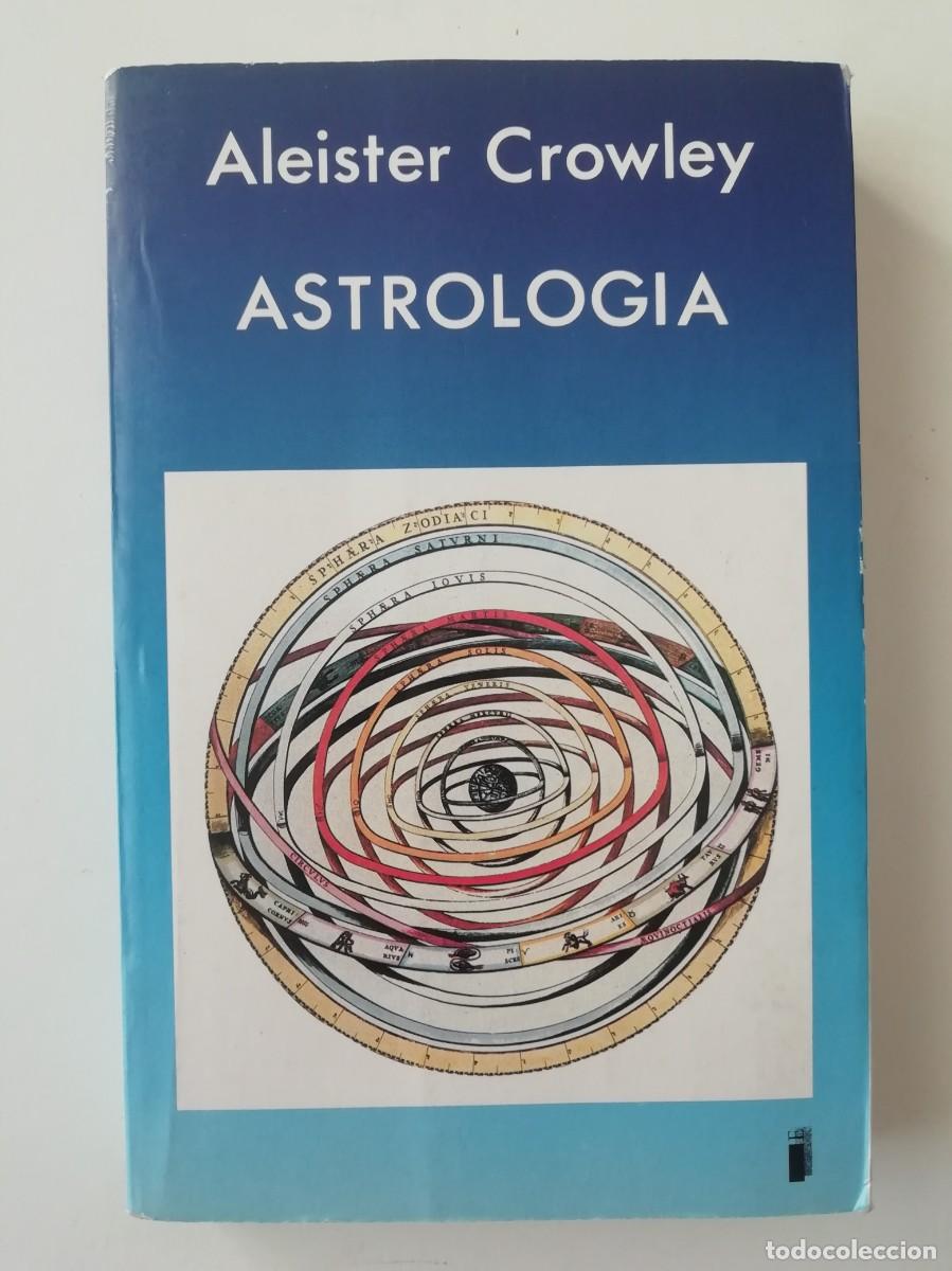 Libros de segunda mano: ASTROLOG&Iacute;A - ALEISTER CROWLEY - ED. &Iacute;NDIGO 1987