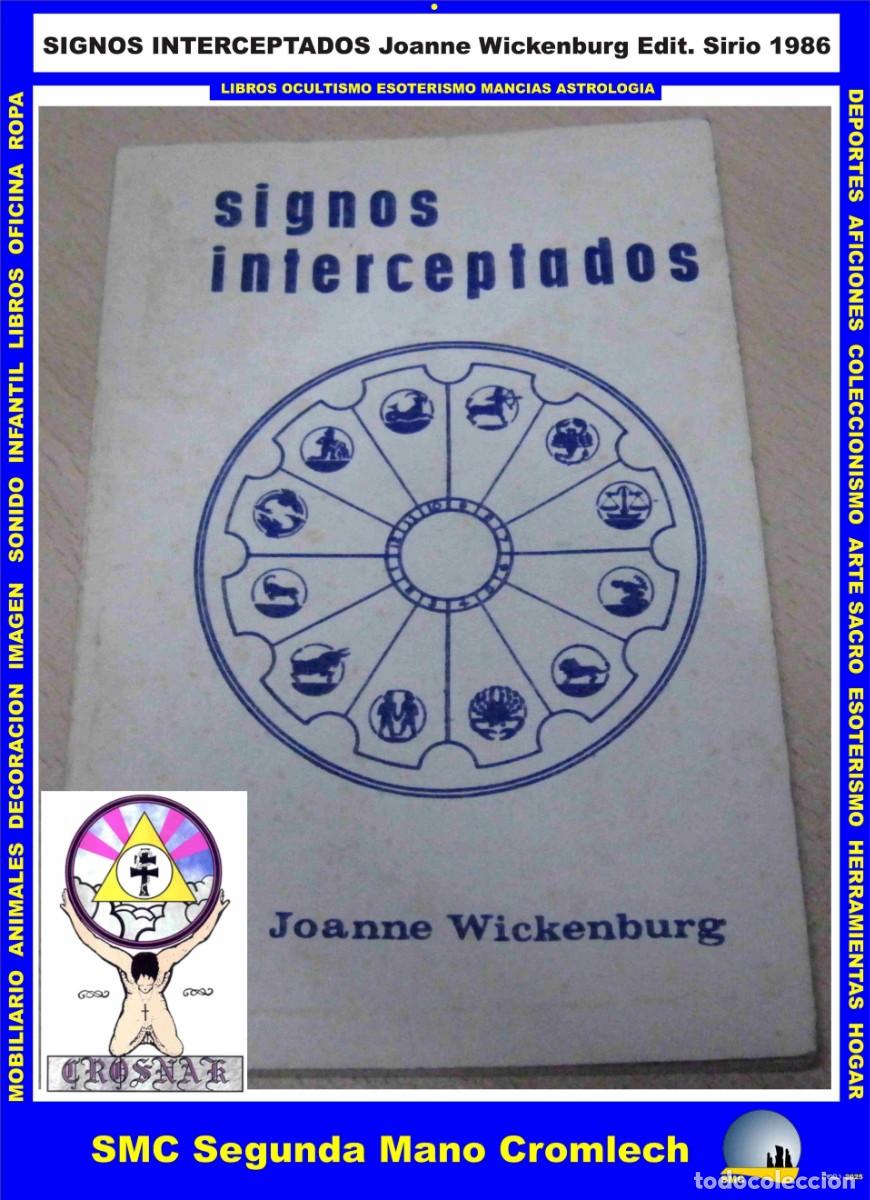 Libros de segunda mano: SIGNOS INTERCEPTADOS Joanne Wickenburg Editorial Sirio Argentina 1986 de la Biblioteca CROSNAK
