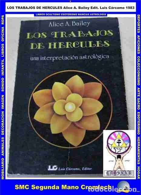 Libros de segunda mano: LOS TRABAJOS DE HERCULES Alice A. Bailey, Luis C&aacute;rcamo Editor 1983 de la Biblioteca CROSNAK