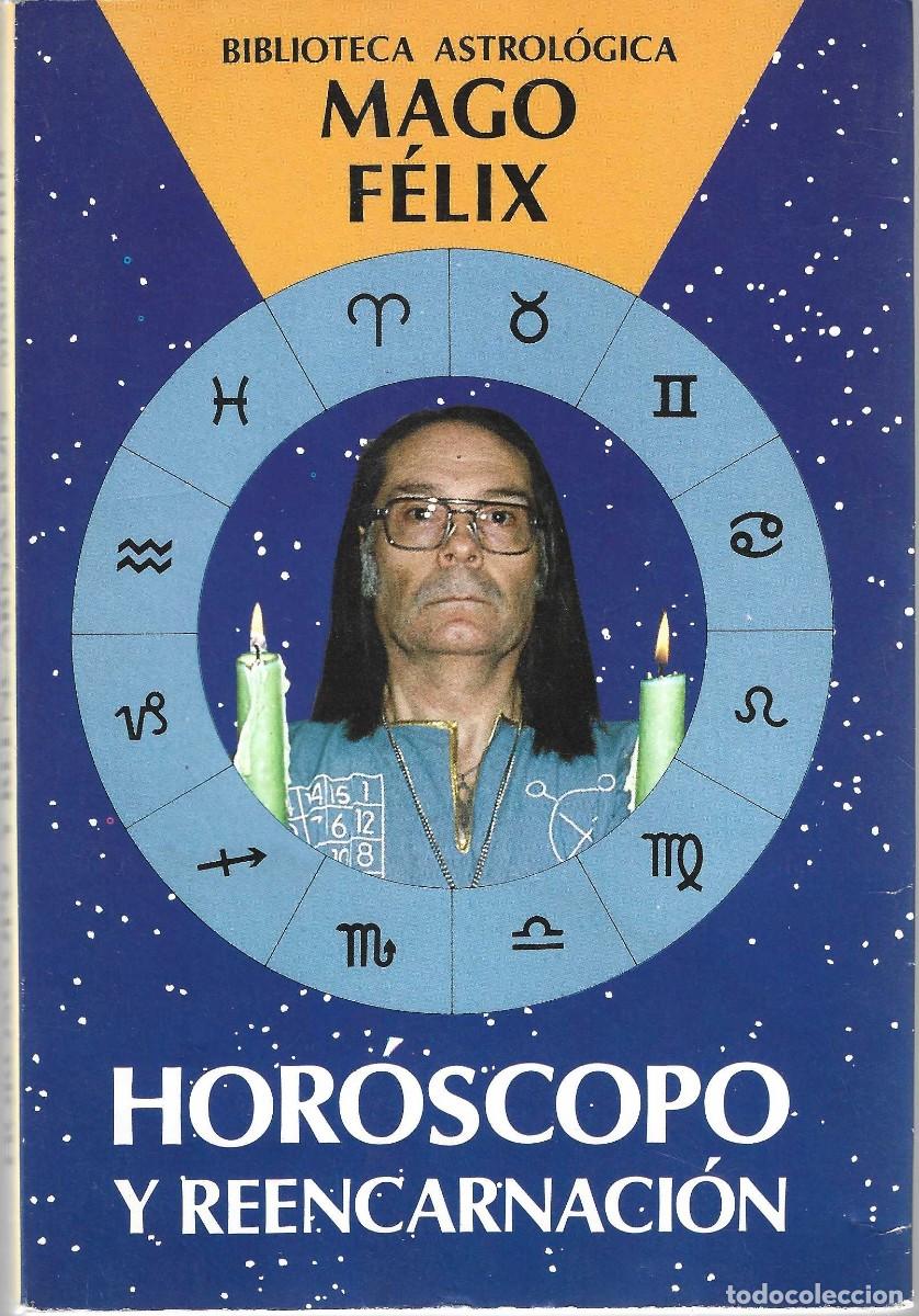 Libros de segunda mano: HOR&Oacute;SCOPO Y REENCARNACI&Oacute;N MAGO F&Eacute;LIX