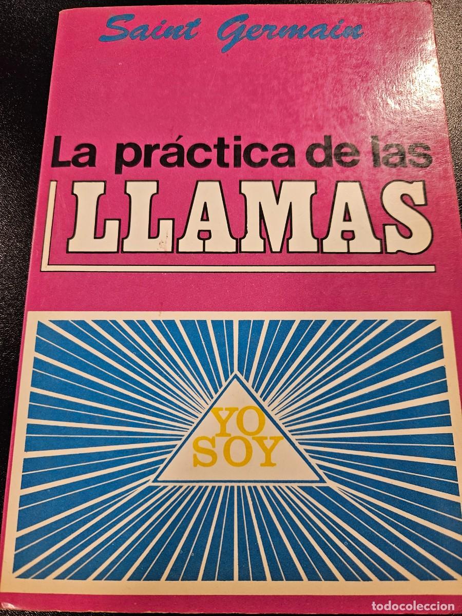 Libros de segunda mano: LA PRACTICA DE LAS LLAMAS