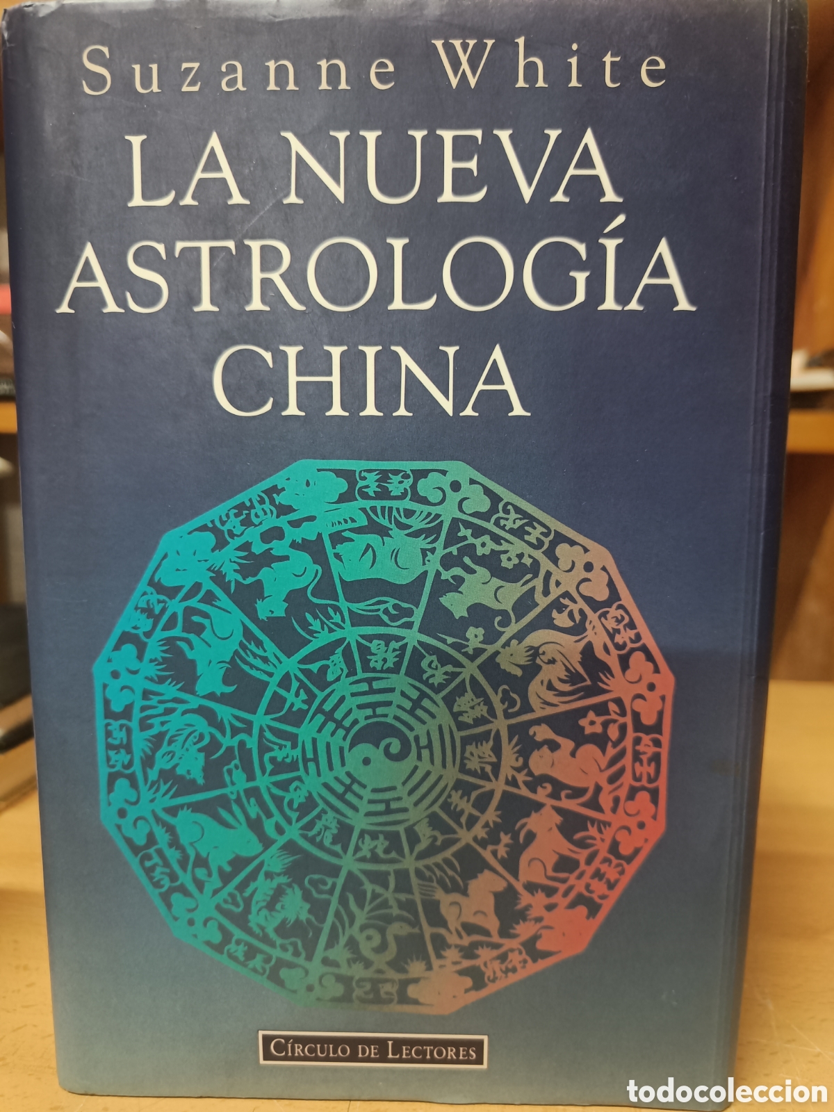 Libros de segunda mano: LA NUEVA ASTROLOG&Iacute;A CHINA. SUZANNE WHITE.