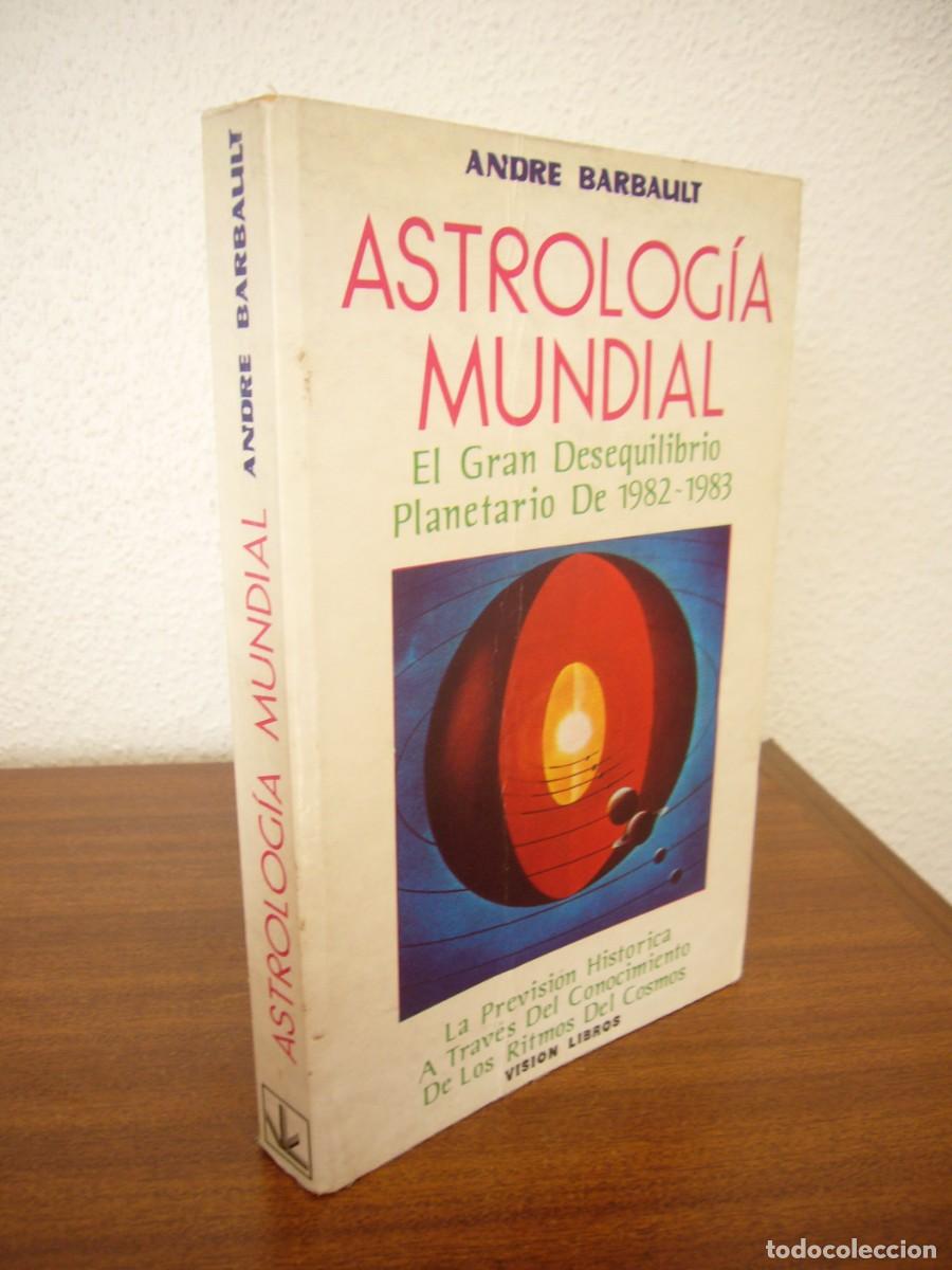 Libros de segunda mano: ANDR&Eacute; BARBAULT: ASTROLOG&Iacute;A MUNDIAL (VISI&Oacute;N LIBROS, 1981) MUY RARO
