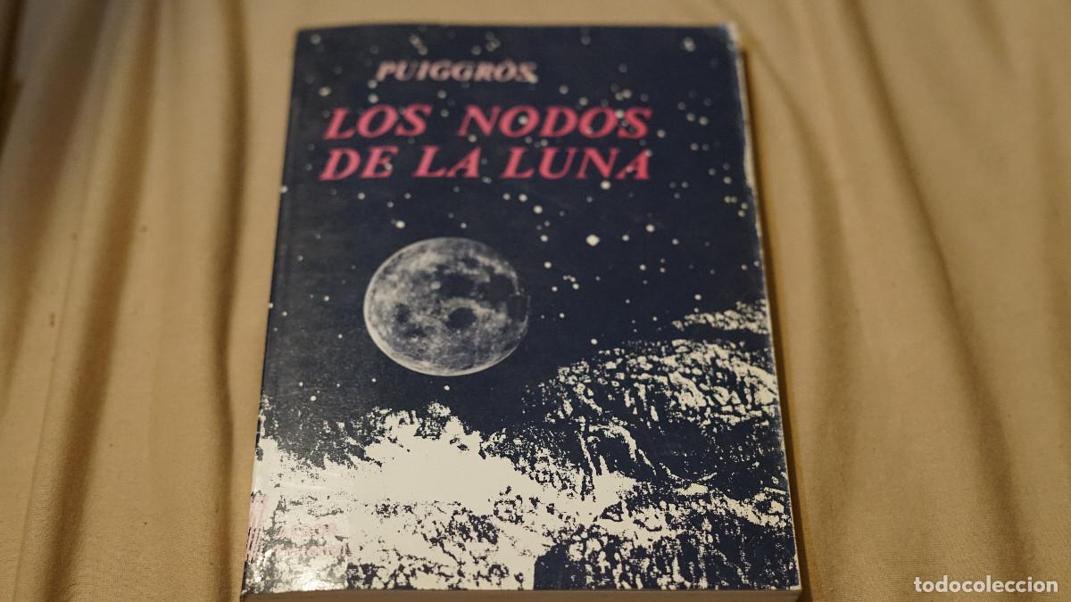 Libros de segunda mano: Puiggros - Los nodos de la luna - Arbor 1987 - Foto 1