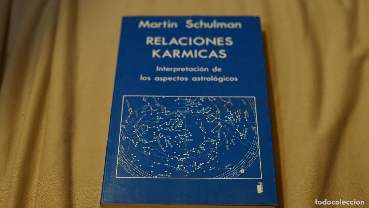Libros de segunda mano: Martin Schulman - Relaciones k&aacute;rmicas - Interpretaci&oacute;n de los aspectos astrol&oacute;gicos - Indigo 1988
