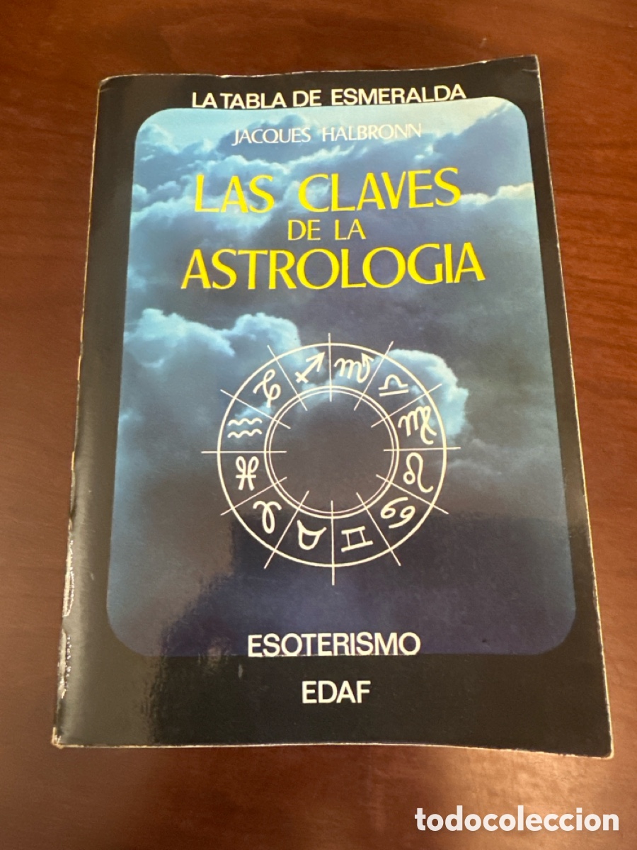 Libros de segunda mano: LAS CLAVES DE LA ASTROLOG&Iacute;A. JACQUES HALBROWN. ESOTERISMO EDAF 1979