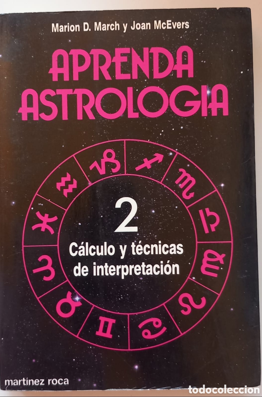 Libros de segunda mano: Aprenda Astrolog&iacute;a. Marion D. March y Joan McEvers,