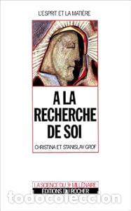 Libros de segunda mano: A La Recherche De Soi - Christina Grof, Stanislav Grof