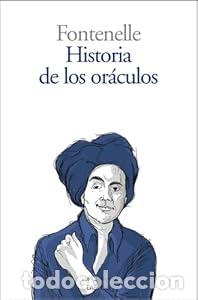 Libros de segunda mano: HISTORIA DE LOS OR&Aacute;CULOS - FONTENELLE