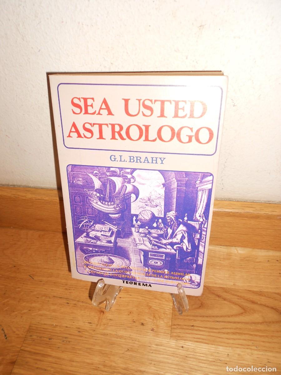 Libros de segunda mano: SEA USTED ASTROLOGO - G. L. BRAHY - LIBRO - 1&euro;y+