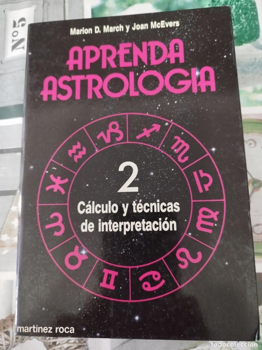 Libros de segunda mano: Lote de 3 tomos de la Colecci&oacute;n Aprenda Astrolog&iacute;a Mart&iacute;nez Roca Tomos 2, 3 y 4