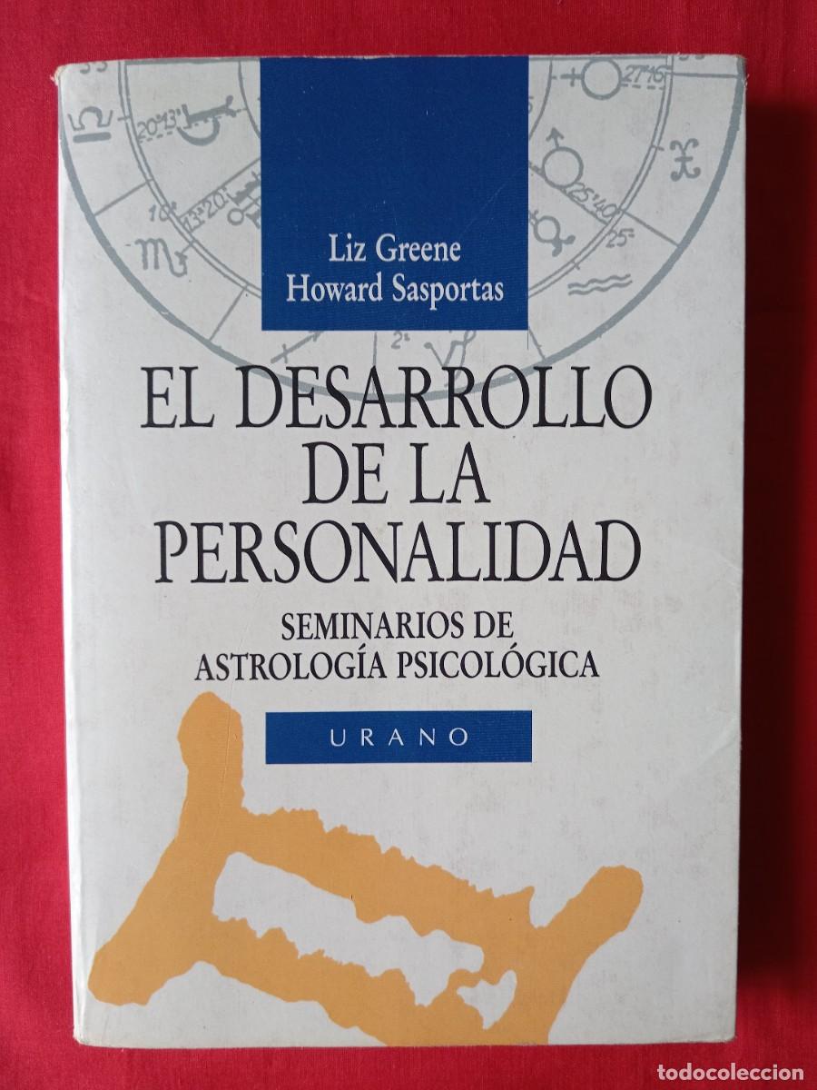 Libros de segunda mano: EL DESARROLLO DE LA PERSONALIDAD. SEMINARIOS DE ASTROLOG&Iacute;A PSICOL&Oacute;GICA. LIZ GREENE HOWARD SASPORTAS.