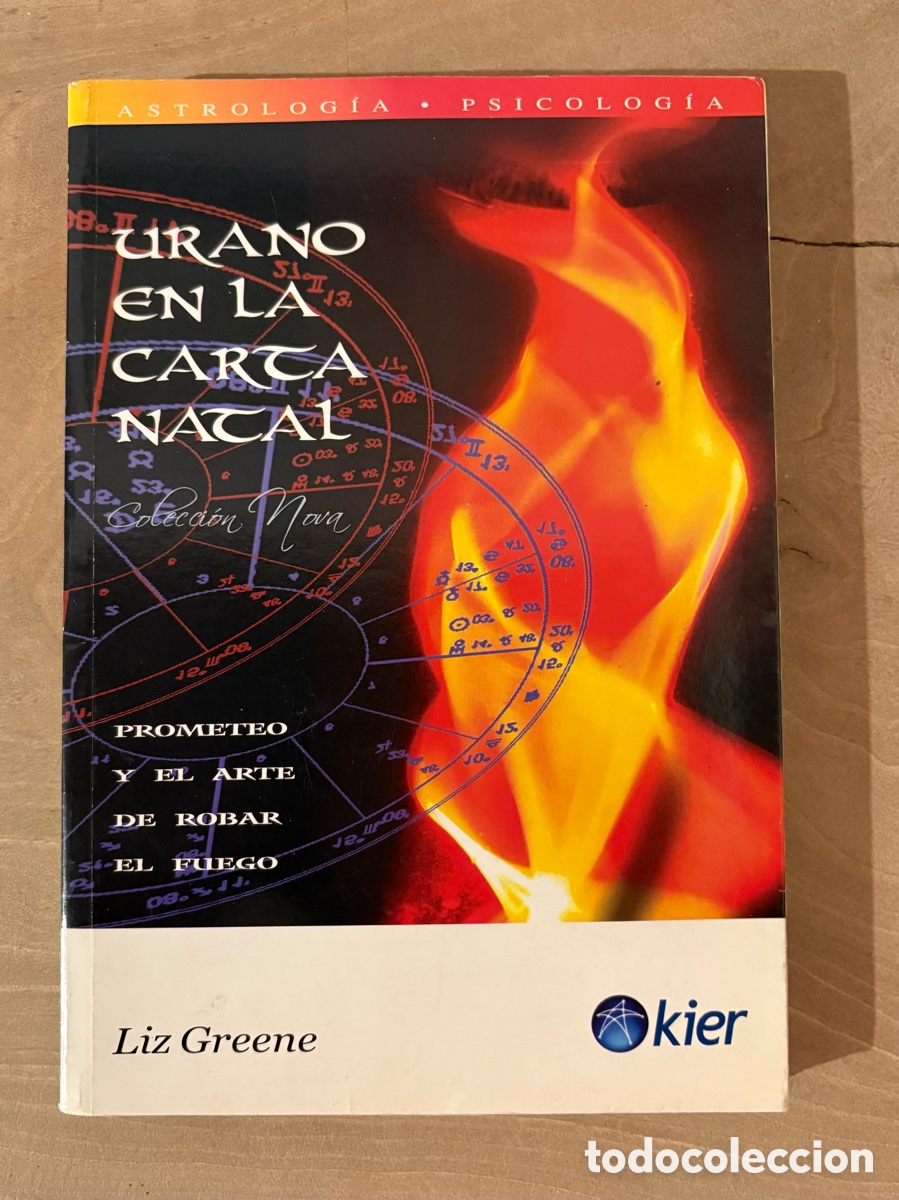 Libros de segunda mano: Urano en la Carta Natal - El arte de robar el fuego