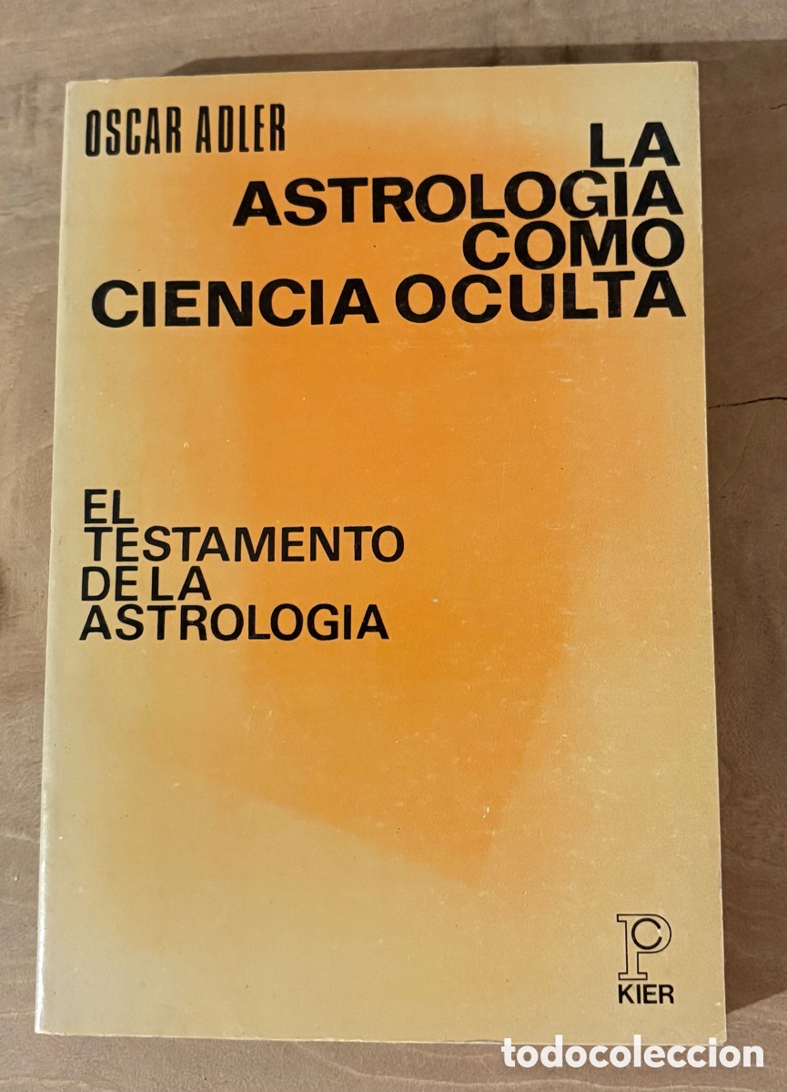 Libros de segunda mano: La astrolog&iacute;a como ciencia oculta - Oscar Adler