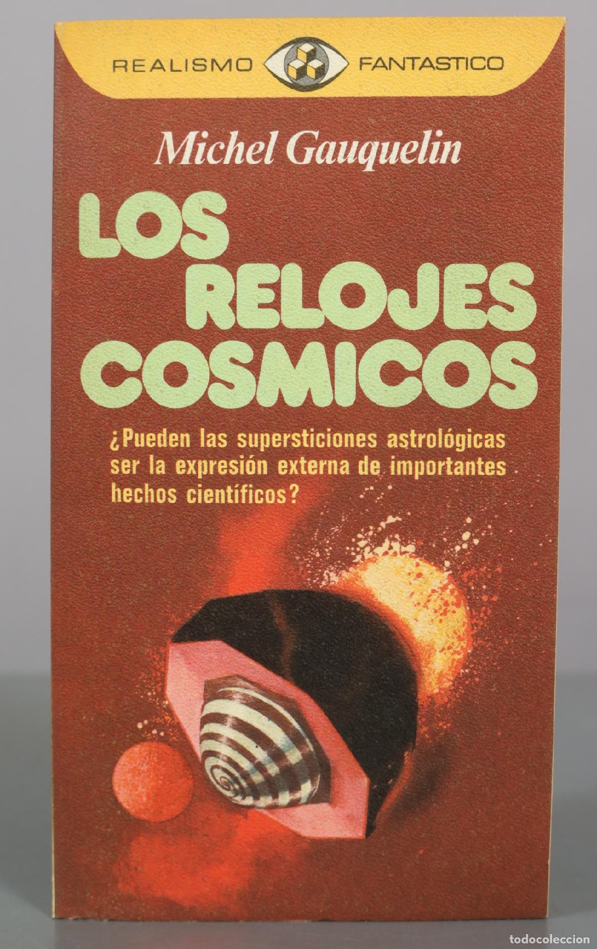 Libros de segunda mano: Los relojes c&oacute;smicos - Michel Gauquelin - Plaza & Jan&eacute;s