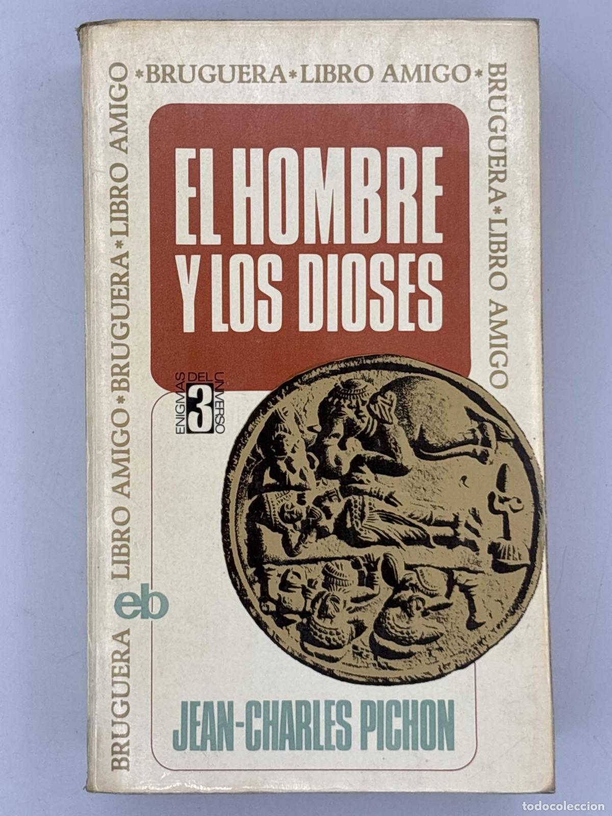 Libros de segunda mano: El hombre y los dioses - Jean-Charles Pichon