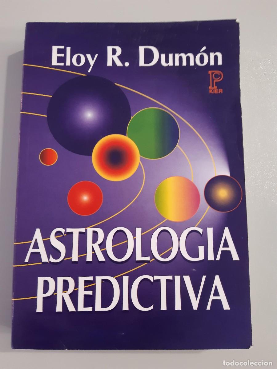 Libros de segunda mano: ASTROLOGIA PREDICTIVA - DUMON, ELOY R