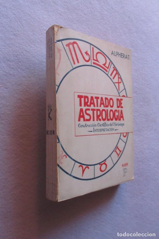 Libros de segunda mano: TRATADO DE ASTROLOGIA, CONSTRCCION CIENTIFICA DEL HOROSCOPO - ALPHERAT