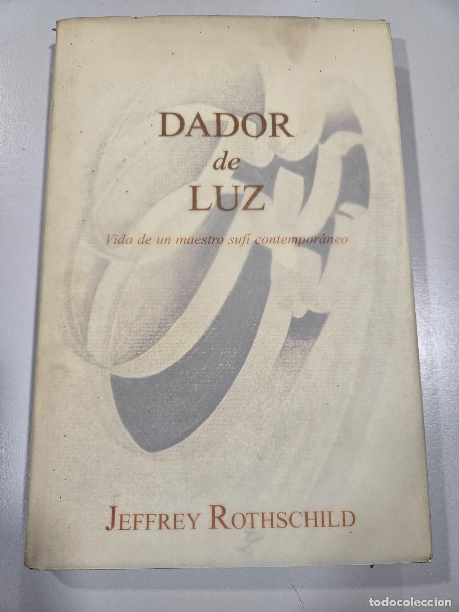 Libros de segunda mano: DADOR DE LUZ - JEFFREY ROTHSCHILD