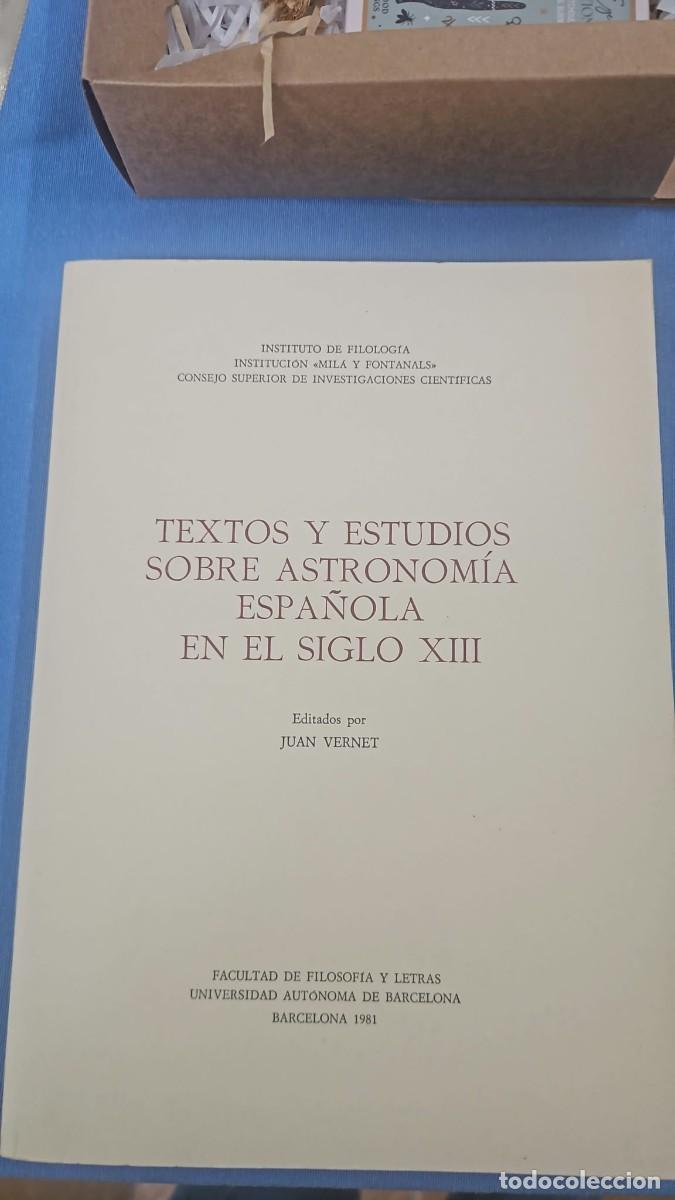 Libros de segunda mano: TEXTOS Y ESTUDIOS SOBRE ASTRONOMIA ESPA&Ntilde;OLA EN EL SIGLO XIII