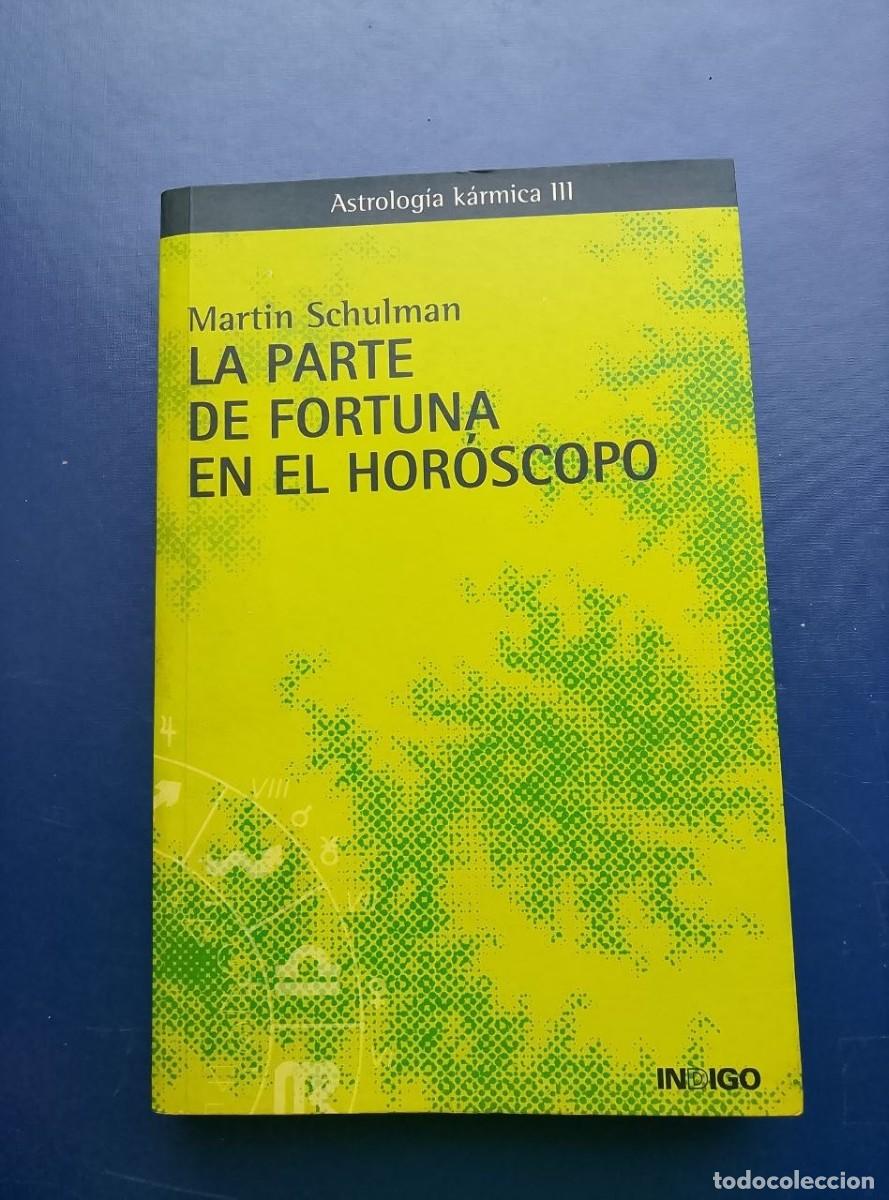 Libros de segunda mano: la parte de fortuna en el horoscopo marin schulman