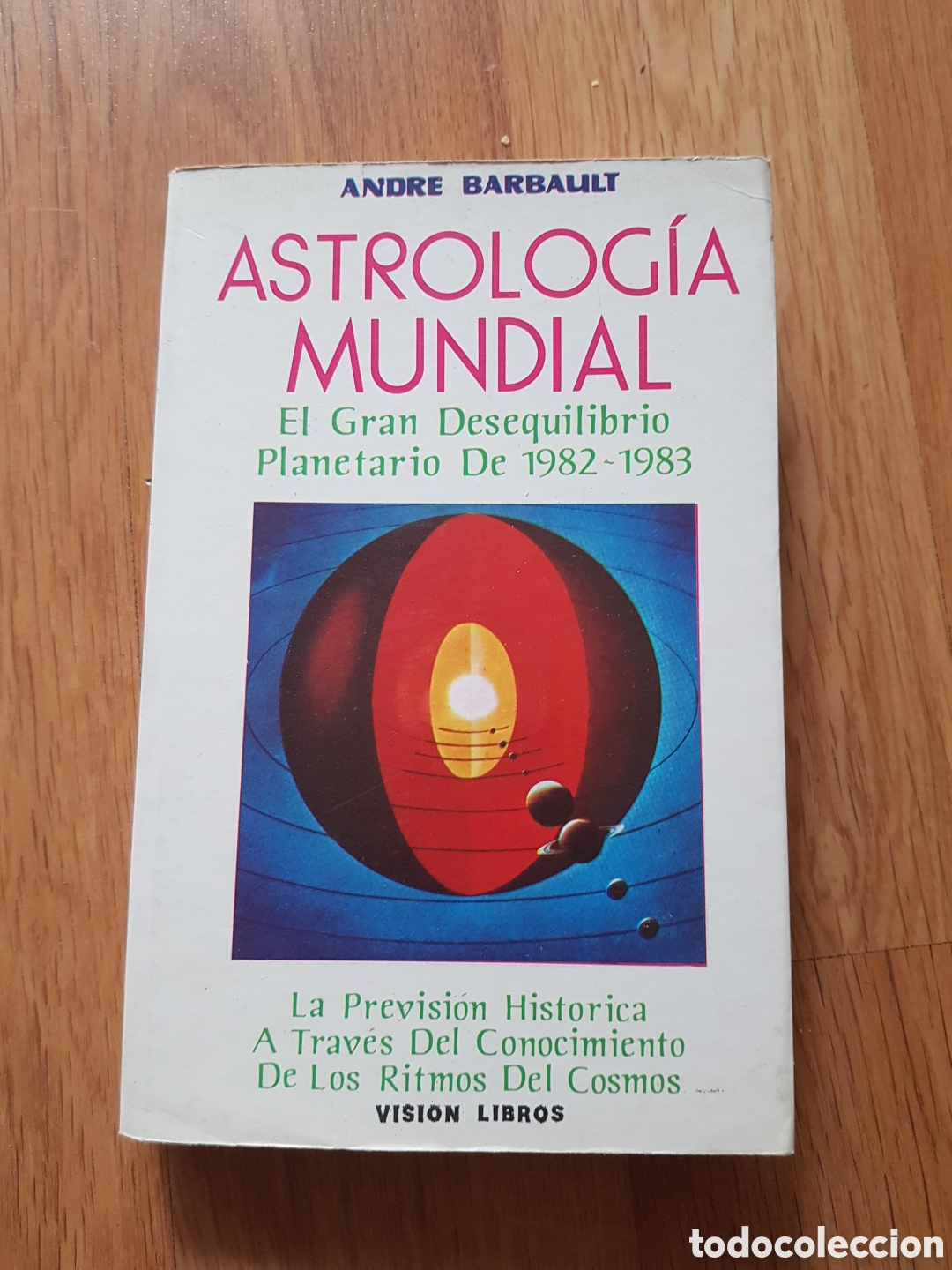 Libros de segunda mano: ANDR&Eacute; BARBAULT: ASTROLOG&Iacute;A MUNDIAL .VISI&Oacute;N LIBROS. MUY RARO