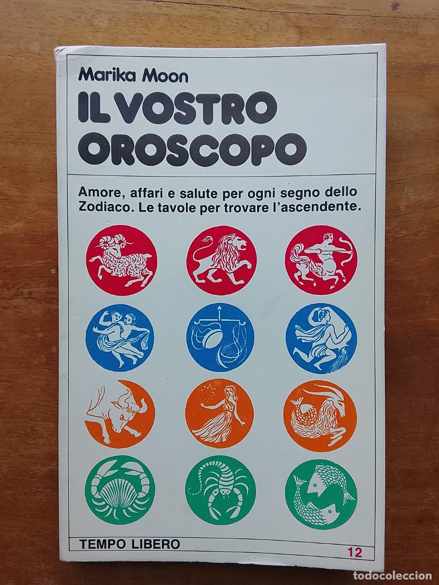 Livres d'occasion: Il vostro hor&oacute;scopo. Marika Moon