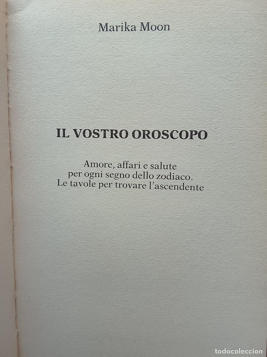 Libros de segunda mano: Il vostro hor&oacute;scopo. Marika Moon - Foto 3