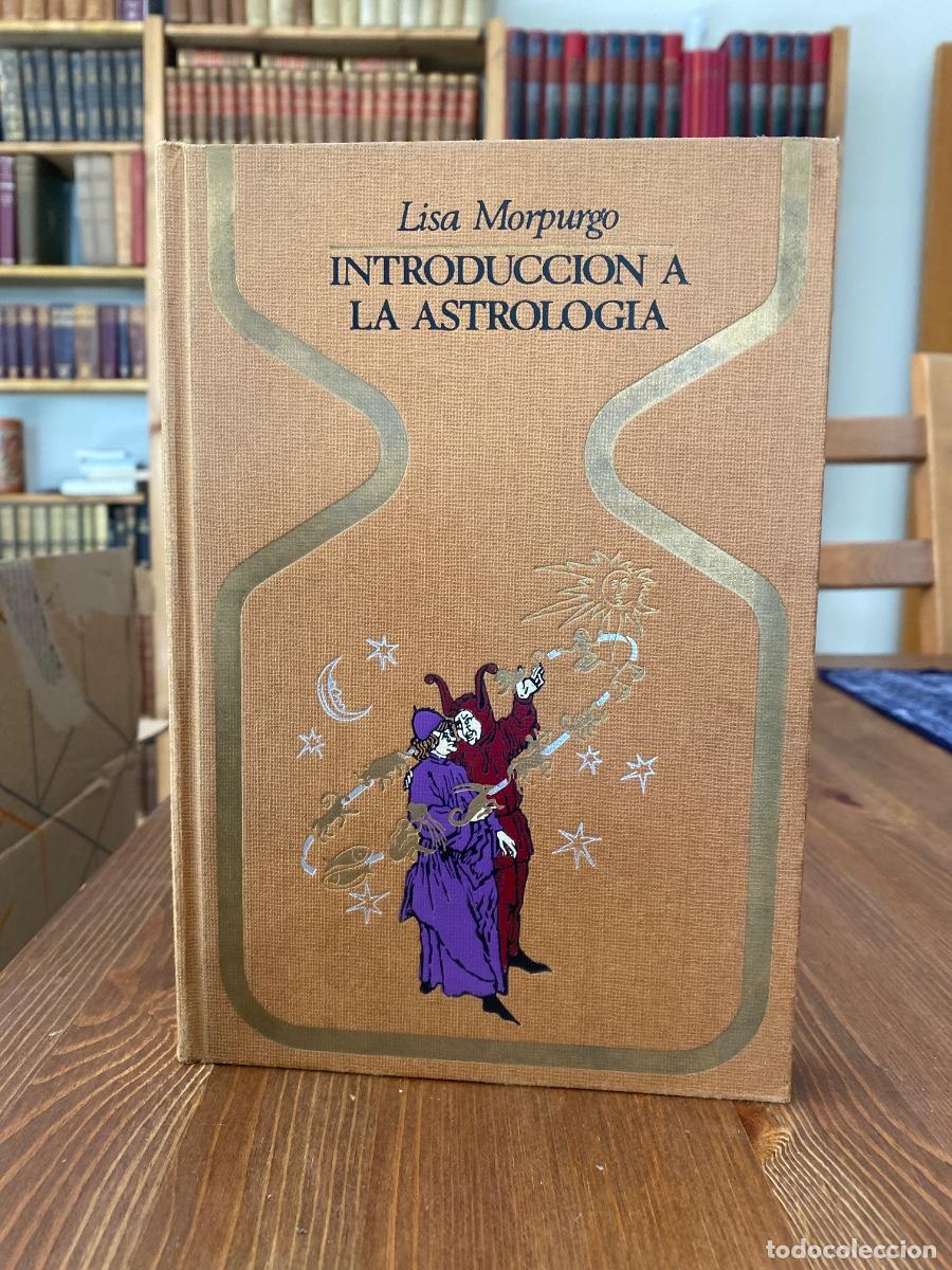 Libros de segunda mano: Introducci&oacute;n a la astrolog&iacute;a y descifre del zodiaco. Lisa Morpurgo 1973