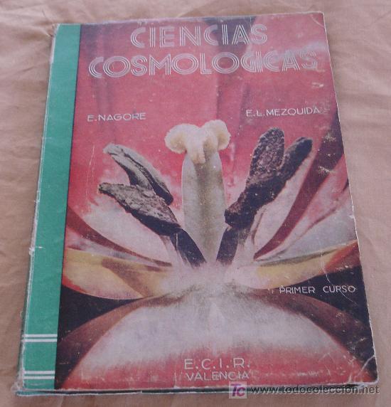 Libros de segunda mano: CIENCIAS COSMOLOGICAS 1&ordm; CURSO - E. NAGORE - E.L. MEZQUIDA - E.C.I.R. - Foto 1