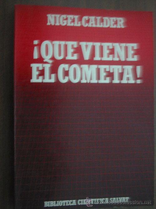 Libros de segunda mano: QUE VIENE EL COMETA!. CALDER, Nigel. 1988 - Foto 1