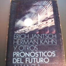 Libros de segunda mano: PRONOSTICOS DEL FUTURO. ERICH JANTSCH Y HERMAN KAHN. Lote 25971287