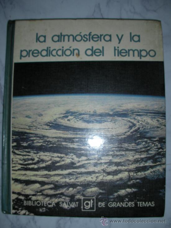 Libros de segunda mano: LA ATMOSFERA Y LA PREVISION DEL TIEMPO - Foto 1