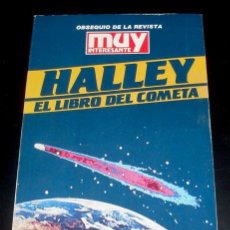 Libros de segunda mano: HALLEY EL LIBRO DEL COMETA - DE LA REVISTA MUY INTERESANTE. Lote 27872383