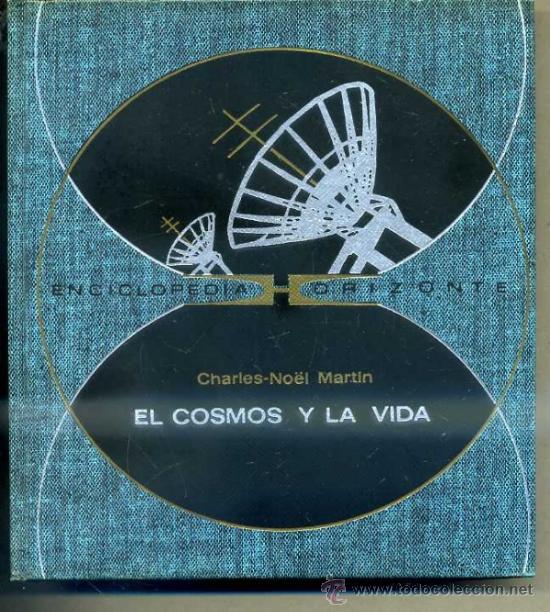 Libros de segunda mano: MARTIN : EL COSMOS Y LA VIDA (HORIZONTE, 1971) - Foto 1
