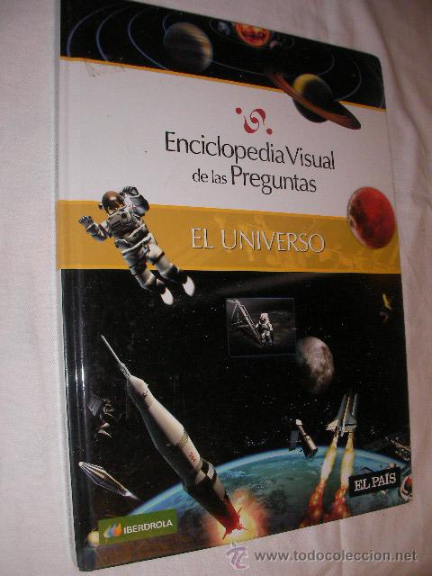 Libros de segunda mano: EL UNIVERSO - ENCICLOPEDIA VISUAL DE LAS PREGUNTAS - Foto 1