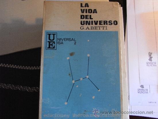 Libros de segunda mano: La vida del universo. G. Abetti - Foto 1