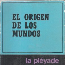 Libros de segunda mano: EL ORIGEN DE LOS MUNDOS / P. LABERENNE. BS AS : LA PLEYADE, 1971. 20X14CM. 236 P.. Lote 42690226
