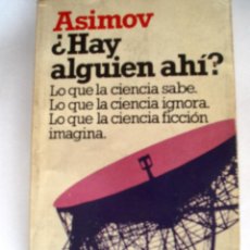 Libros de segunda mano: ¿HAY ALGUIEN AHÍ? DE ISAAC ASIMOV - BRUGUERA.. Lote 43105261