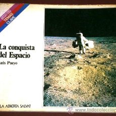 Libros de segunda mano: LA CONQUISTA DEL ESPACIO POR LUIS PUEYO DE ED. SALVAT EN NAVARRA 1986