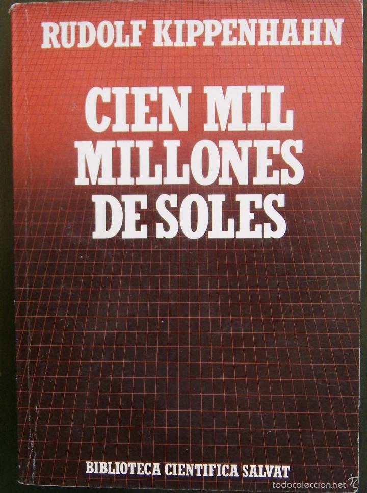 Libros de segunda mano: Cien mil millones de soles -Rudolf Kippenhahn - Foto 1