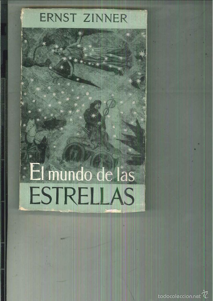 Libros de segunda mano: EL MUNDO DE LAS ESTRELLAS. Ernst Zinner - Foto 1