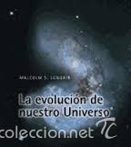 Libros de segunda mano: la evolucion de nuestro universo,malcolm s longair - Foto 1