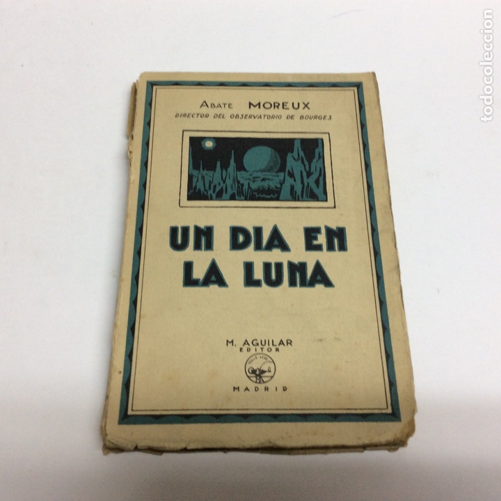 Libros de segunda mano: UN D&Iacute;A EN LA LUNA / Abate Th. MOREUX - Foto 1
