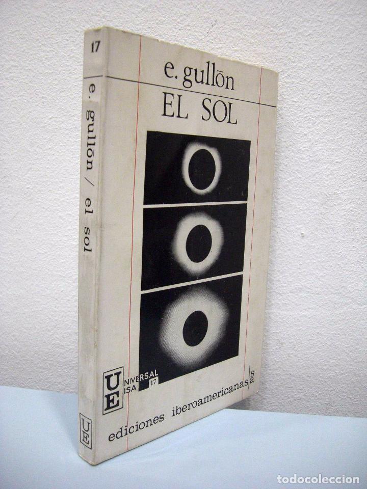 Libros de segunda mano: E. GULL&Oacute;N - EL SOL. EDICIONES IBEROAMERICANAS, 1968. - Foto 2