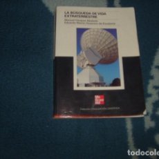 Libros de segunda mano: LA BUSQUEDA DE VIDA EXTRATERRESTRE , MANUEL VAZQUEZ/EDUARDO MARTIN. Lote 69994449
