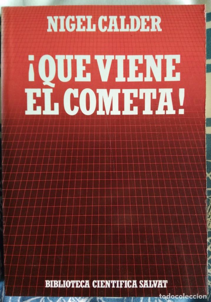 Libros de segunda mano: Nigel Calder . &iexcl;Que viene el cometa! - Foto 1